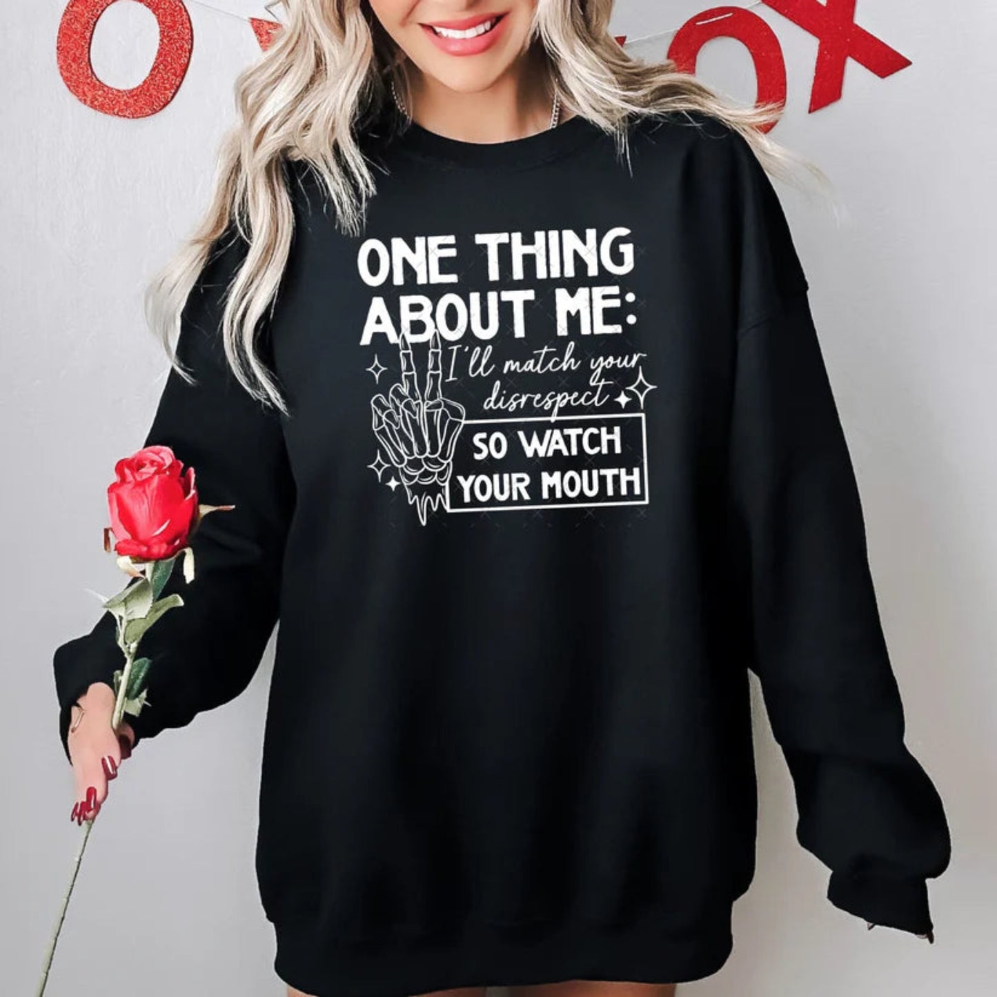 WATCH YOUR MOUTH SWEATSHIRT
